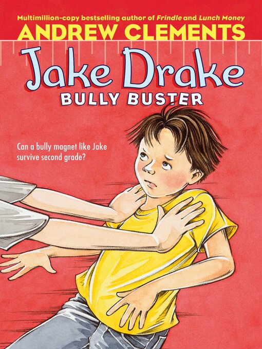 Title details for Jake Drake, Bully Buster by Andrew Clements - Wait list